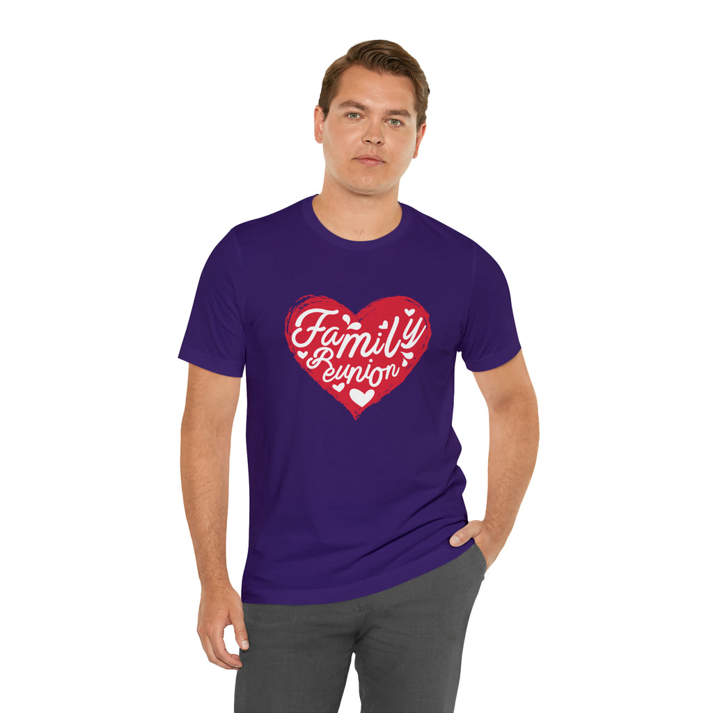 Family Reunion Heart Shirt | Family Love Unisex T-Shirt