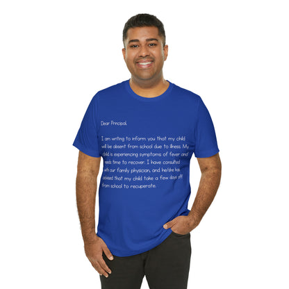 Absent Excuse Letter School Shirt | Hilarious Sick Letter Statement T-Shirt