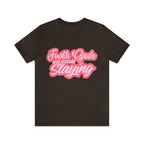 Slaying in Fourth Grade Shirt | Pink School Unisex T-Shirt