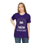 Cancer Zodiac Big Dick Energy Shirt | Zodiac Sign Statement T-Shirt