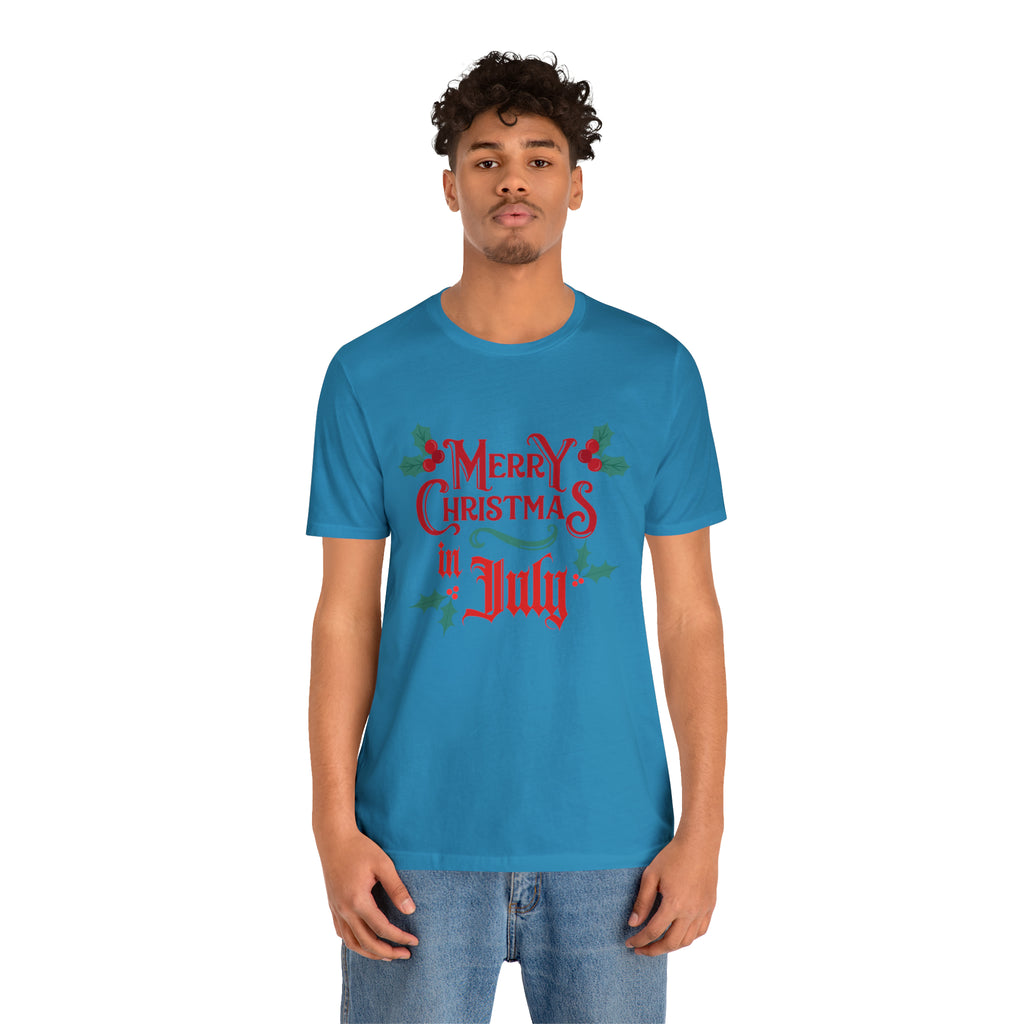 Merry Christmas in July Shirt | Christmas in July Statement T-Shirt