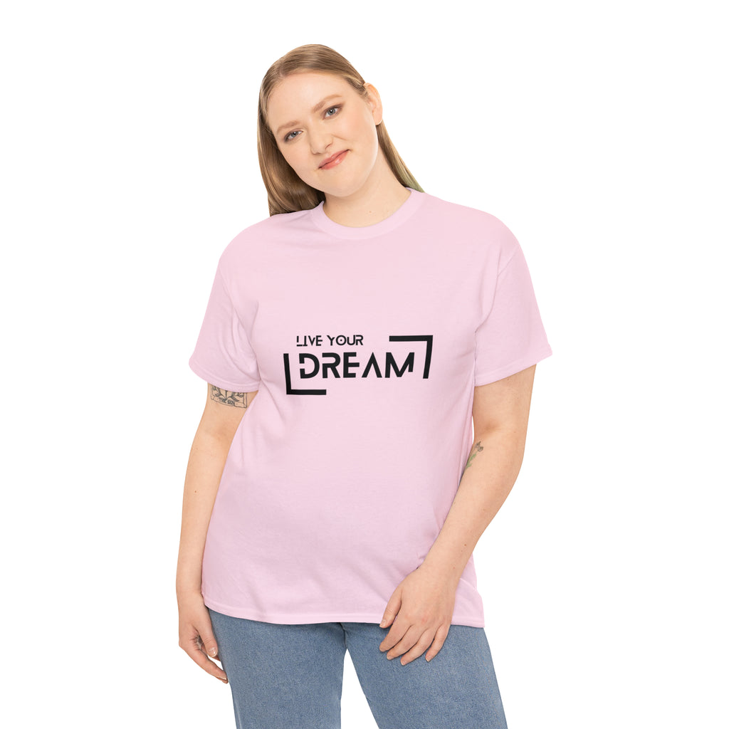 Live Your Dream | DreamChaser Unisex T-shirt