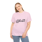 Live Your Dream | DreamChaser Unisex T-shirt