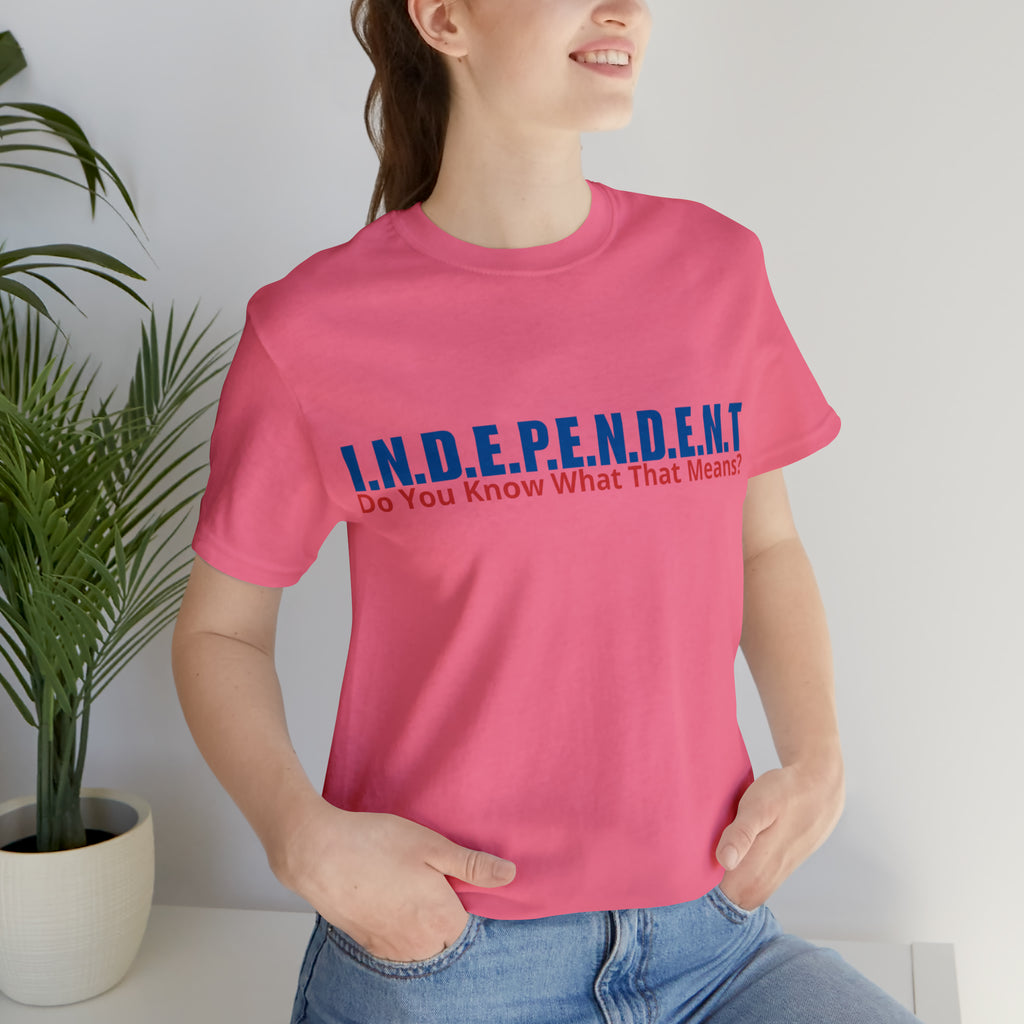 Happy Independence Day Shirt | July 4 Independent T-Shirt