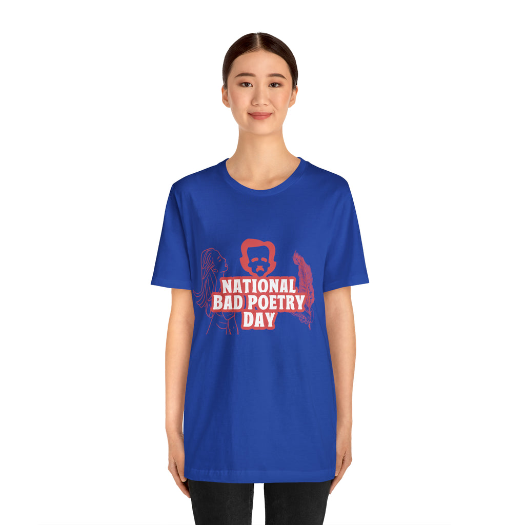 National Bad Poetry Day Shirt 3 | Poem T-Shirt