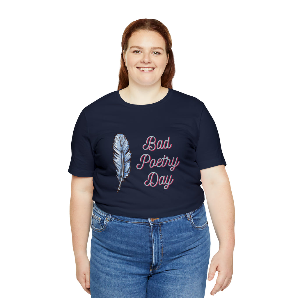 Bad Poetry Day Shirt 4 | Poem T-Shirt
