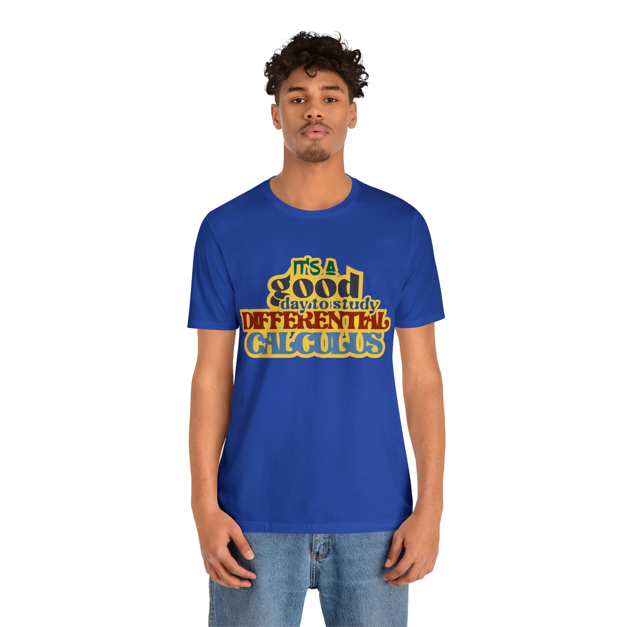 It's a Good Day to Study Differential Calculus | School Unisex T-Shirt