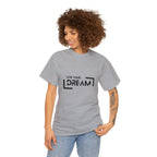 Live Your Dream | DreamChaser Unisex T-shirt