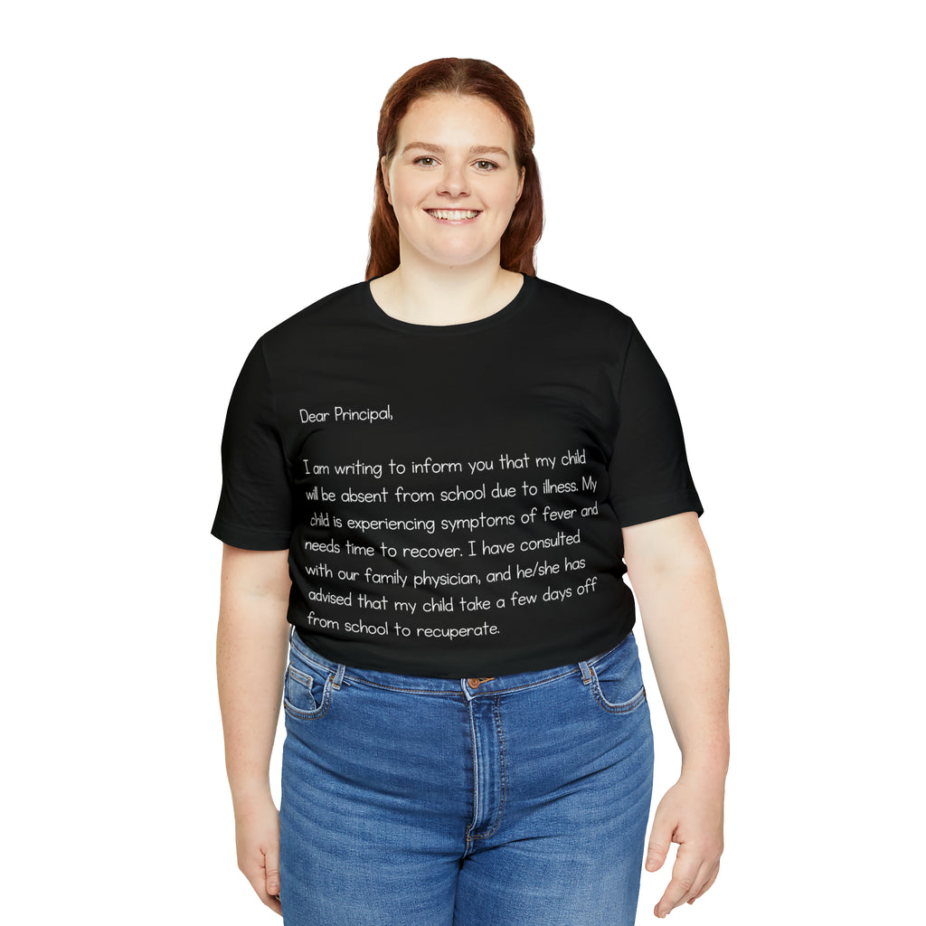 Absent Excuse Letter School Shirt | Hilarious Sick Letter Statement T-Shirt