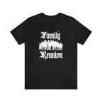 Family Reunion Urban Shirt | Family Love Unisex T-Shirt