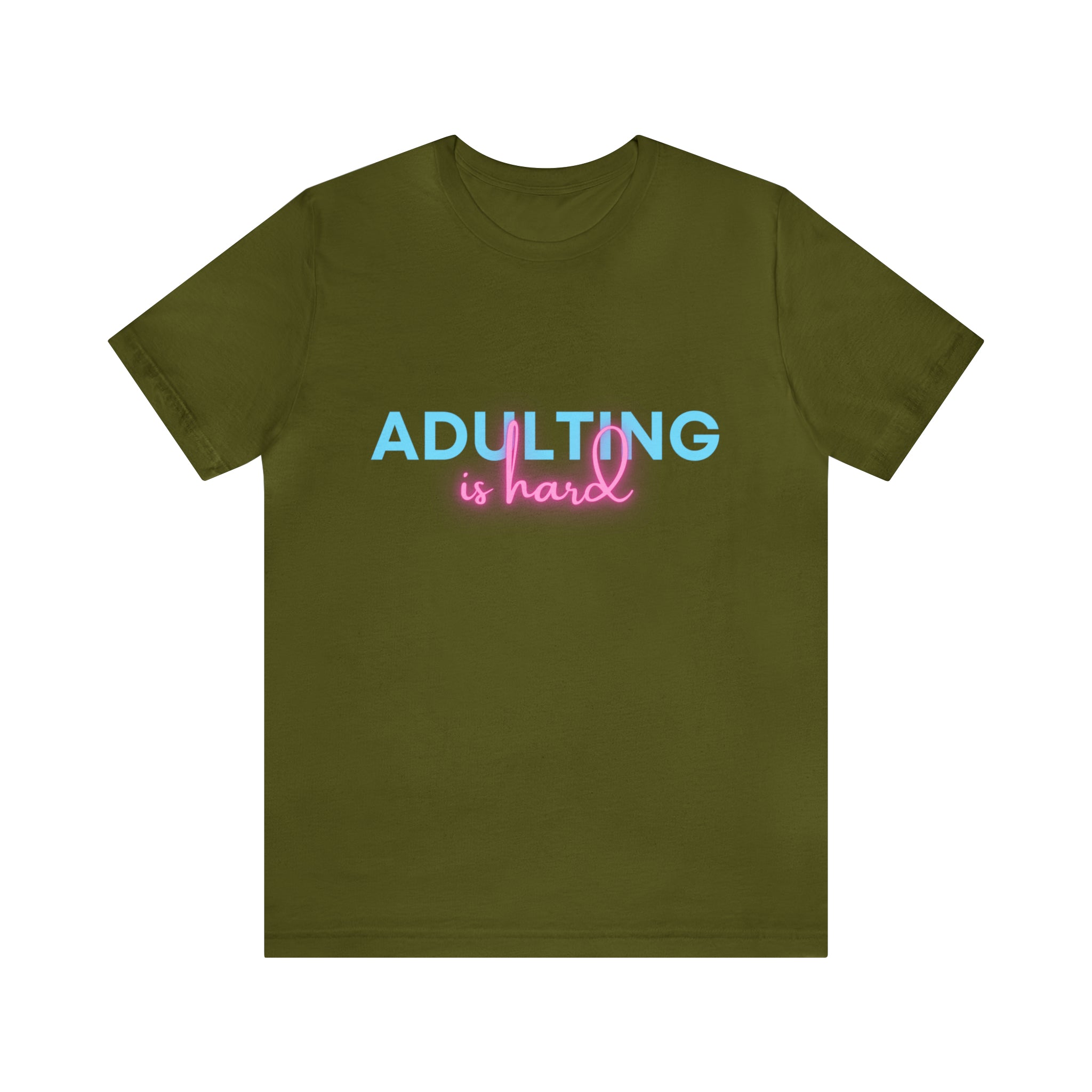 Adulting Is Hard Shirt | Millennial Collection Unisex T-Shirt