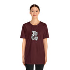 Cap No Cap Shirt | Urban Streetwear Unisex Statement T-Shirt