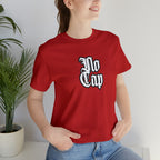 Cap No Cap Shirt | Urban Streetwear Unisex Statement T-Shirt