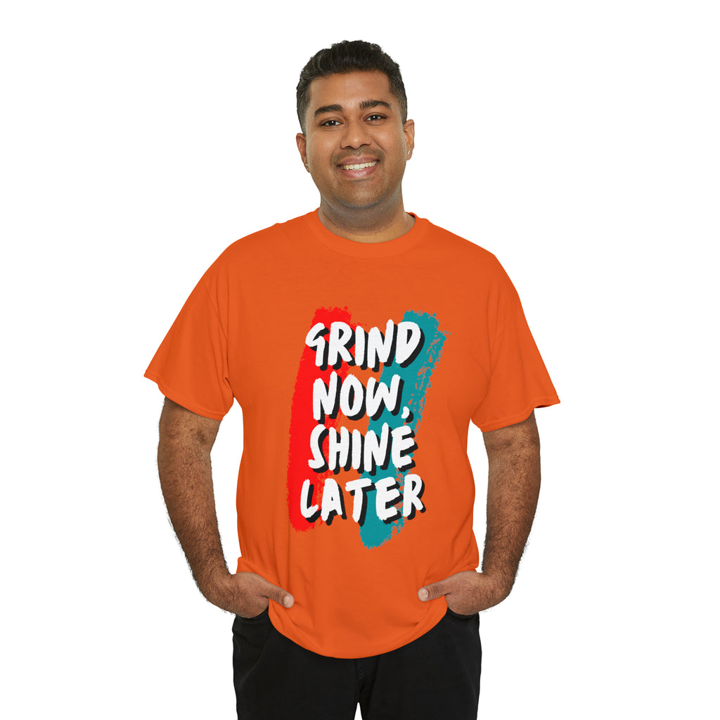 Grind Now, Shine Later Shirt | Hustler In Motion Unisex T-Shirt