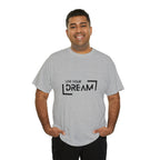 Live Your Dream | DreamChaser Unisex T-shirt