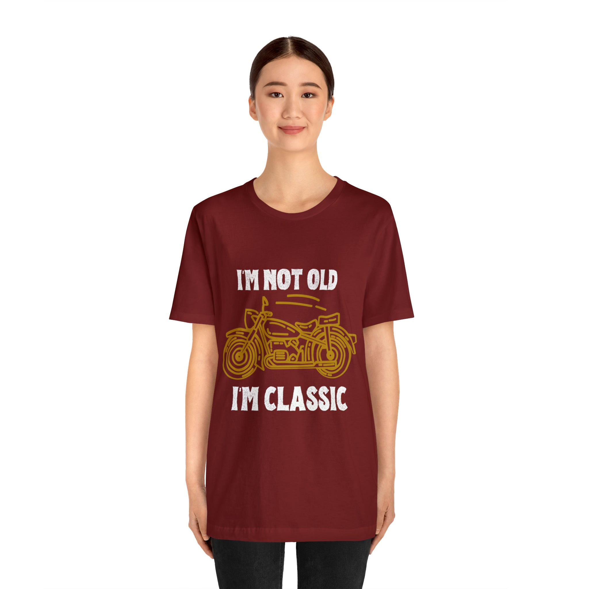 I'm Not Old I'm Classic Shirt | Retro Unisex T-Shirt
