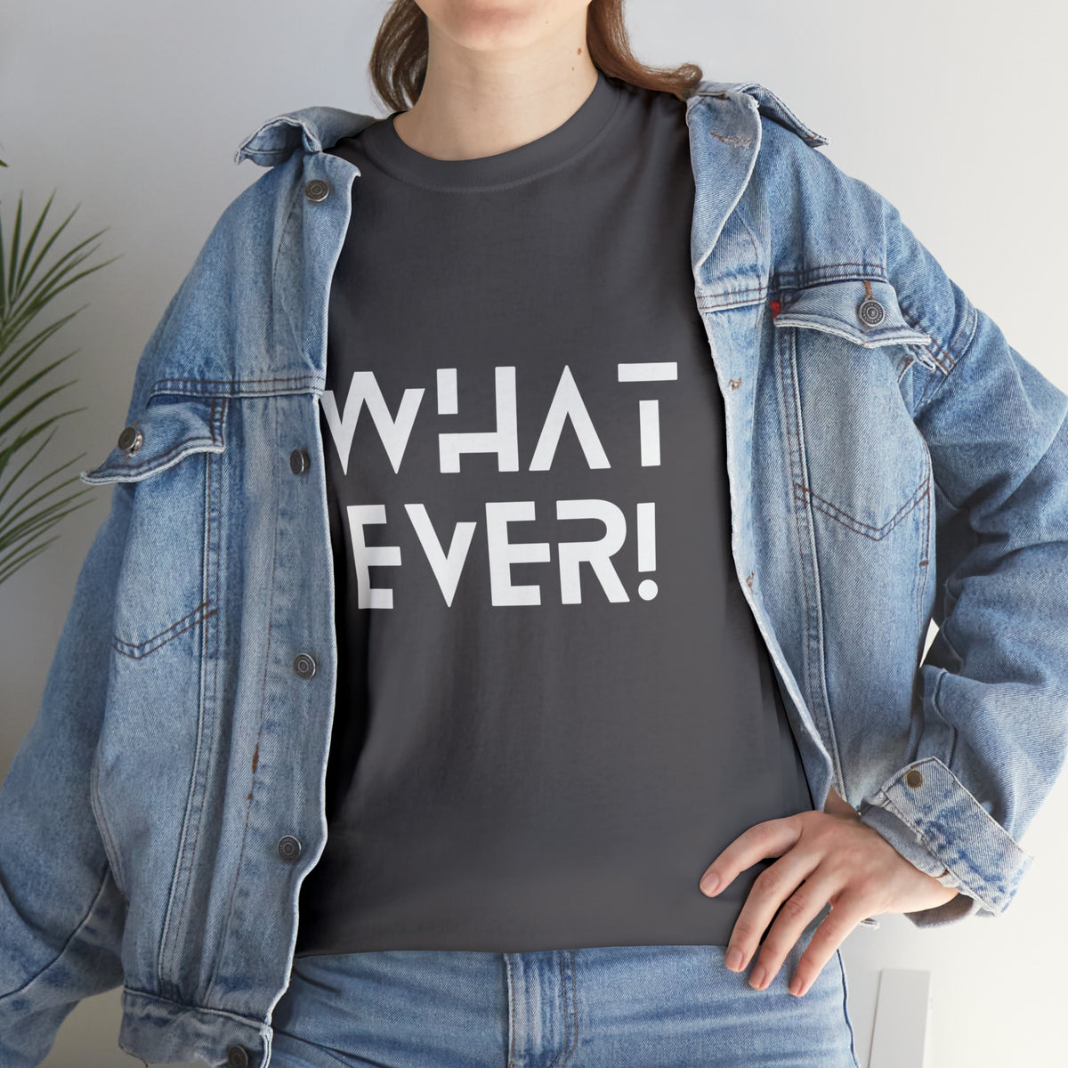 What Ever Shirt | Nonchalant Attitude Unisex T-shirt