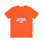 National Bad Poetry Day Shirt 3 | Poem T-Shirt