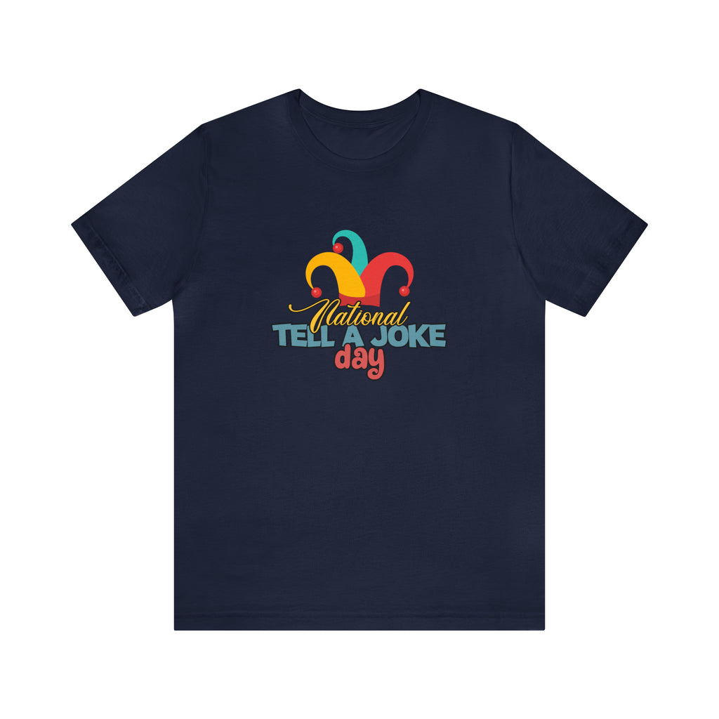 Tell a Joke Day Shirt | National National Joking Prank T-Shirt