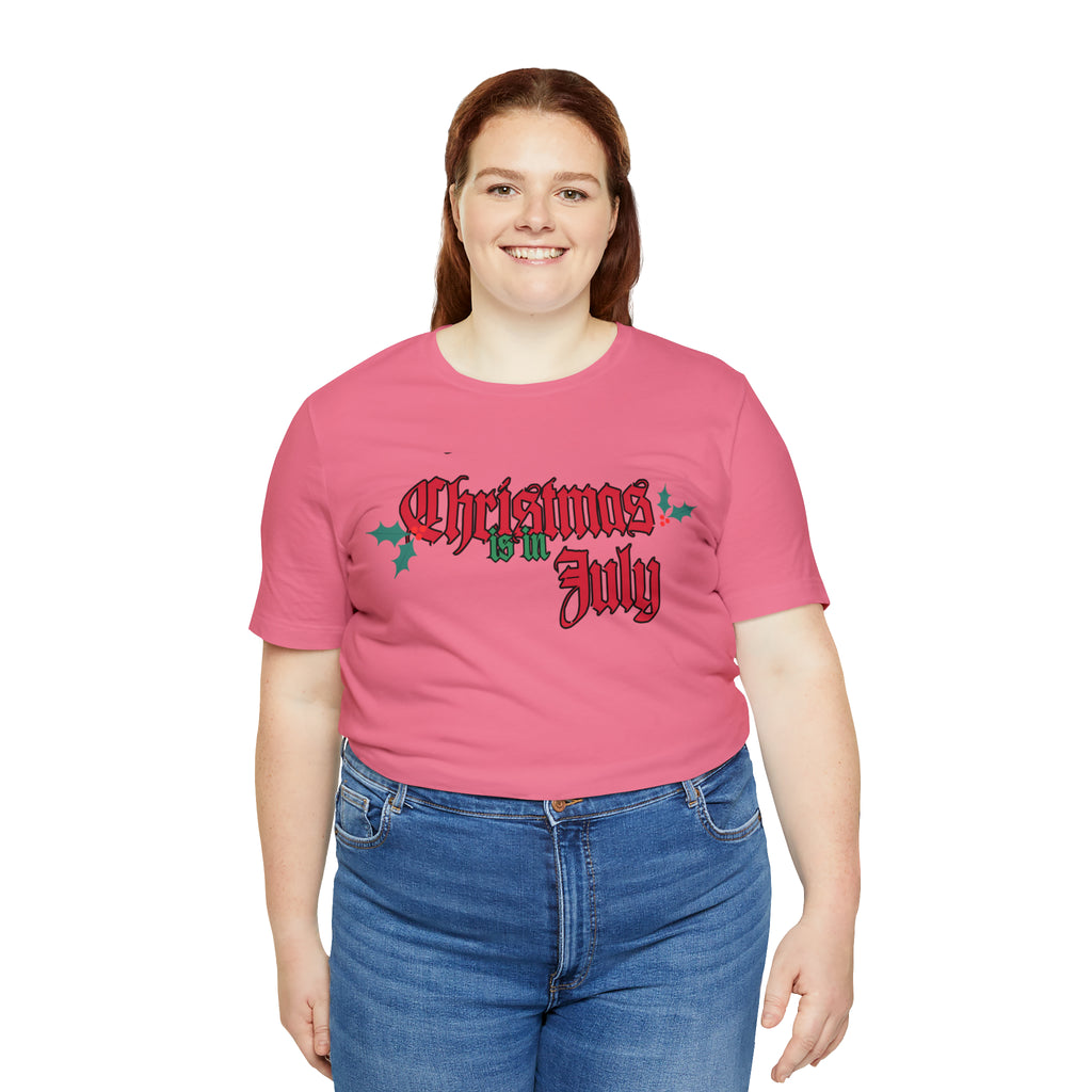 Christmas is in July Shirt | Christmas in July Statement T-Shirt