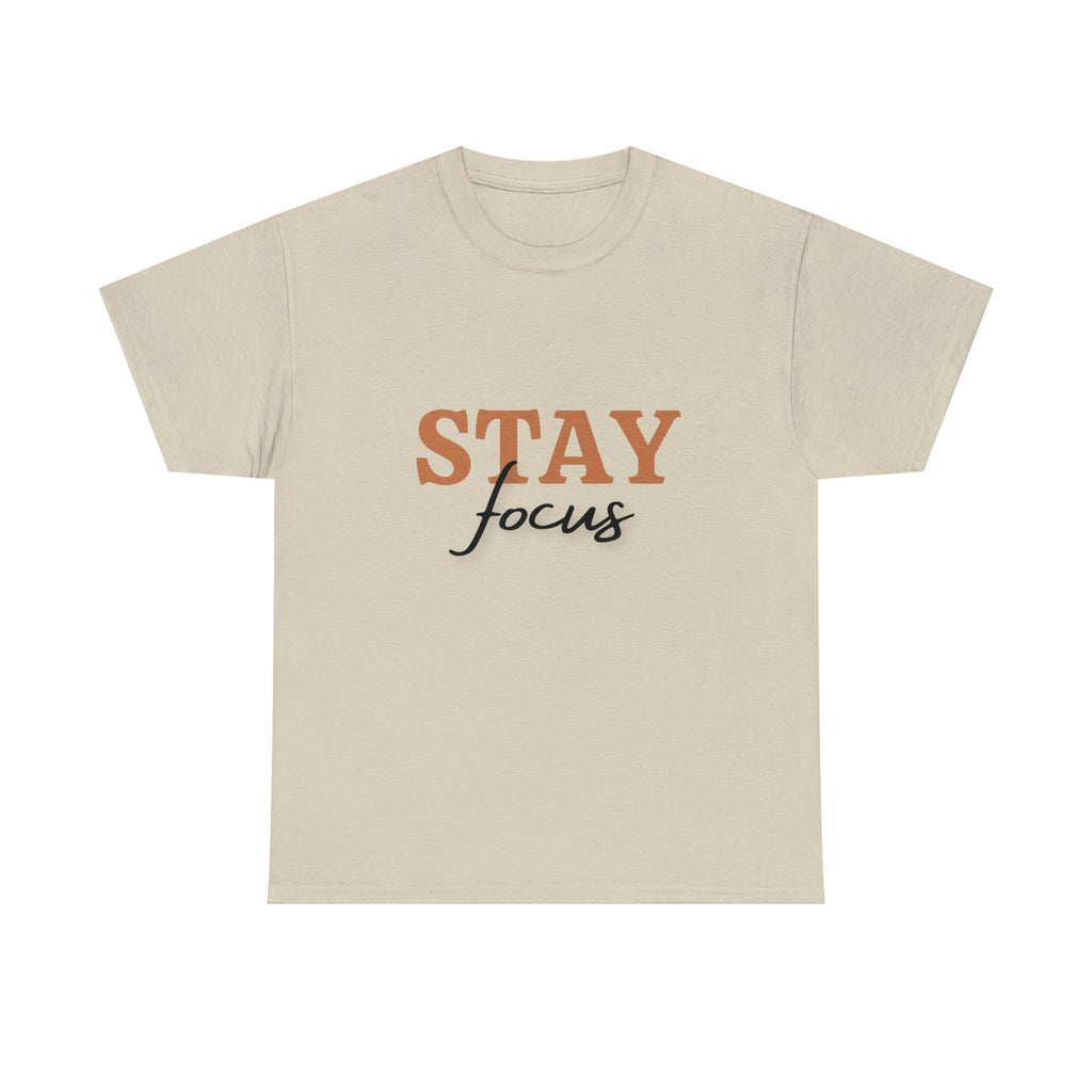 Stay Focus Shirt | Focused and Fabulous Statement Tee