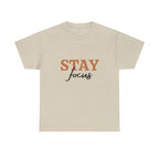 Stay Focus Shirt | Focused and Fabulous Statement Tee