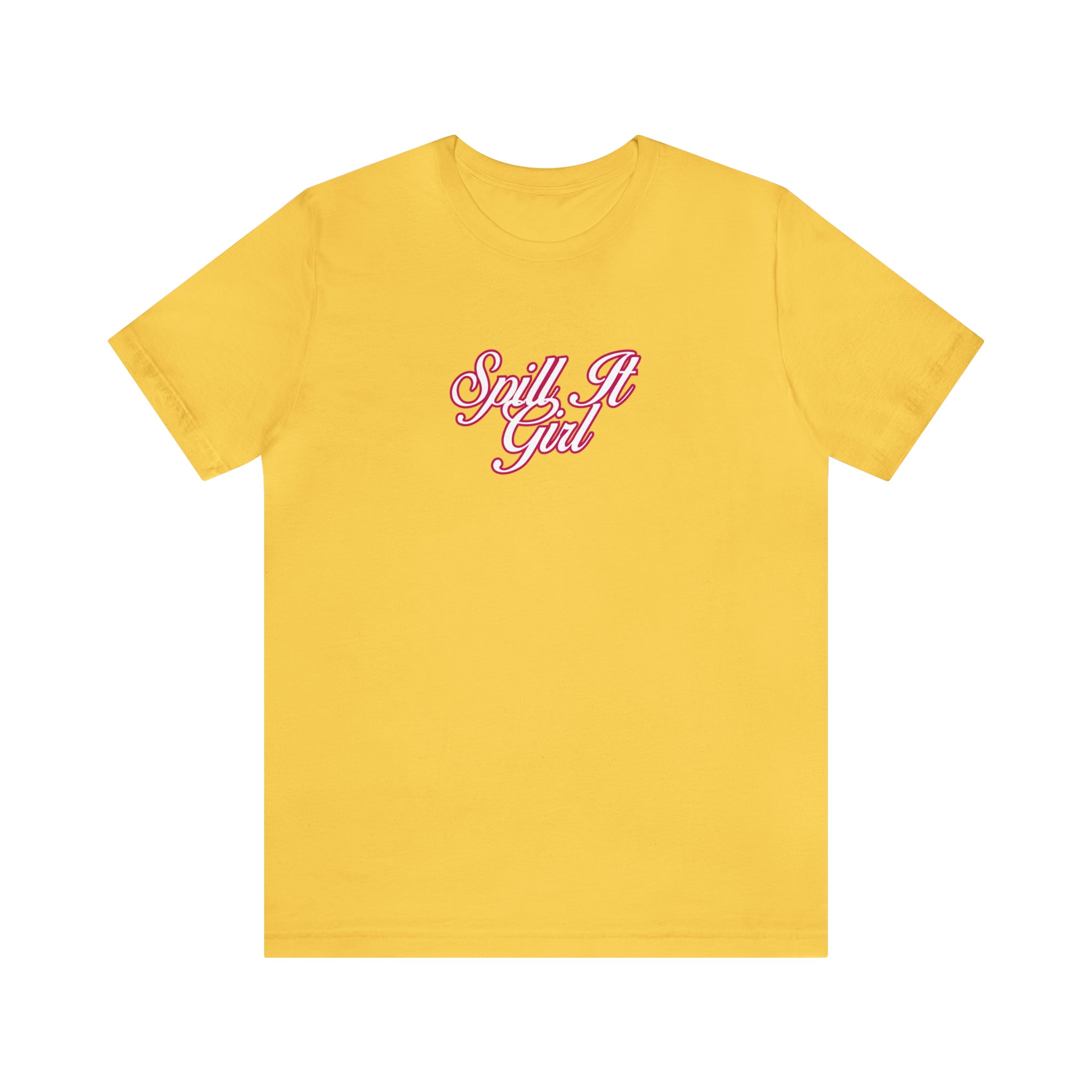 Spill the Tea Shirt | Spill it Girl Statement T-Shirt