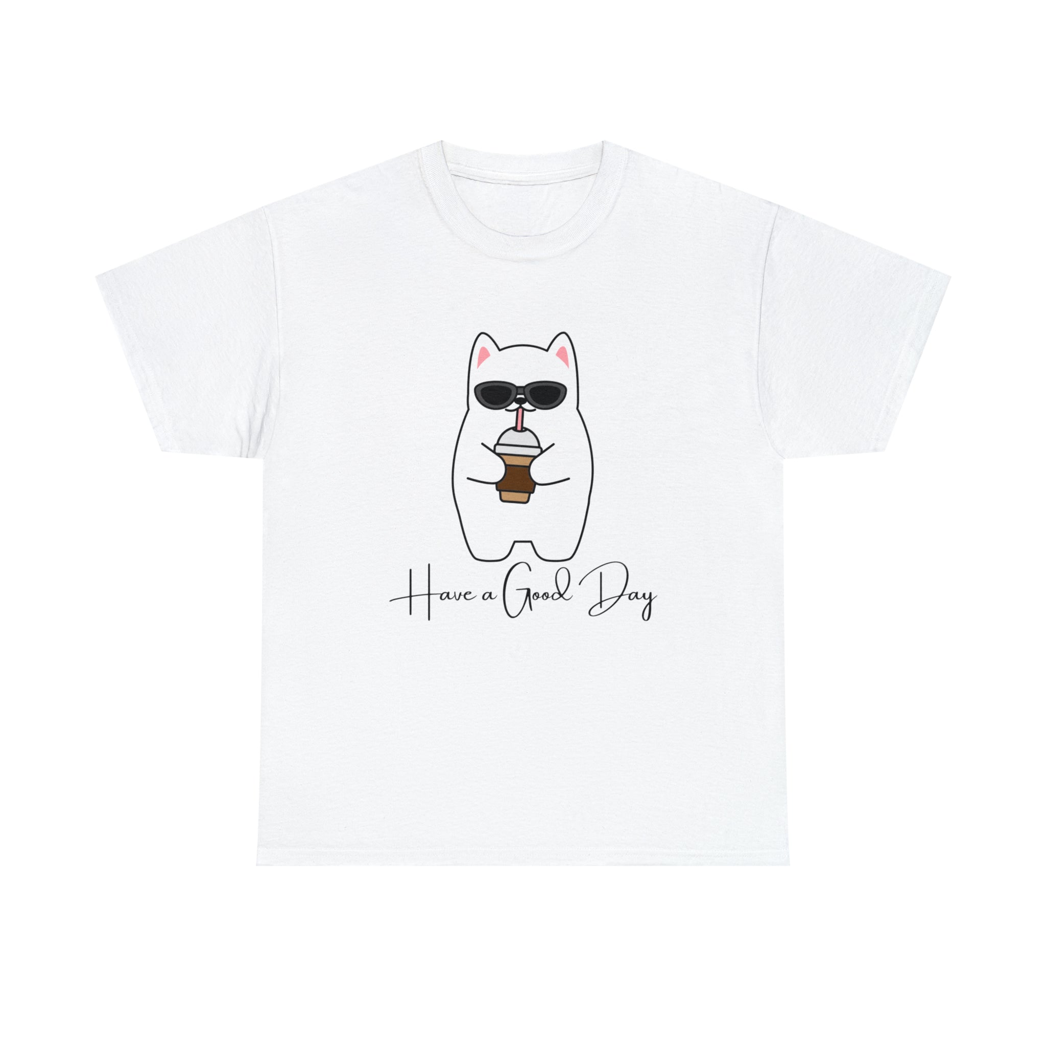 Have A Good Day | Cat Lovers Unisex T-Shirt