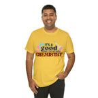 Copy of It's a Good Day to do Chemistry Shirt | School Unisex T-Shirt