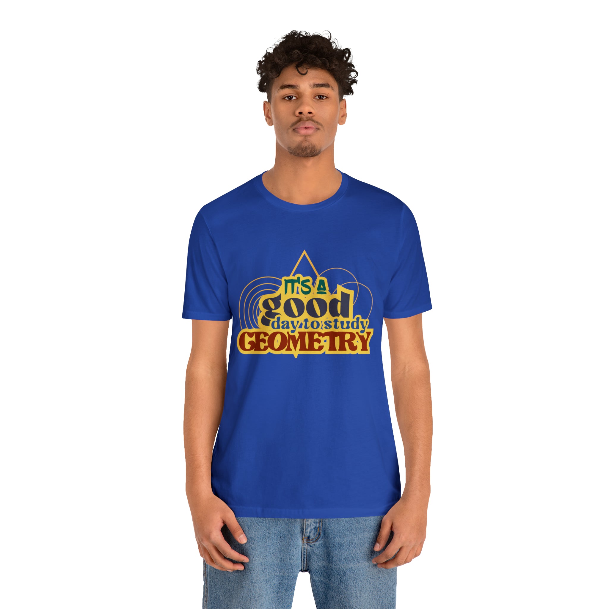 It's a Good Day to Study Geometry | School Unisex T-Shirt