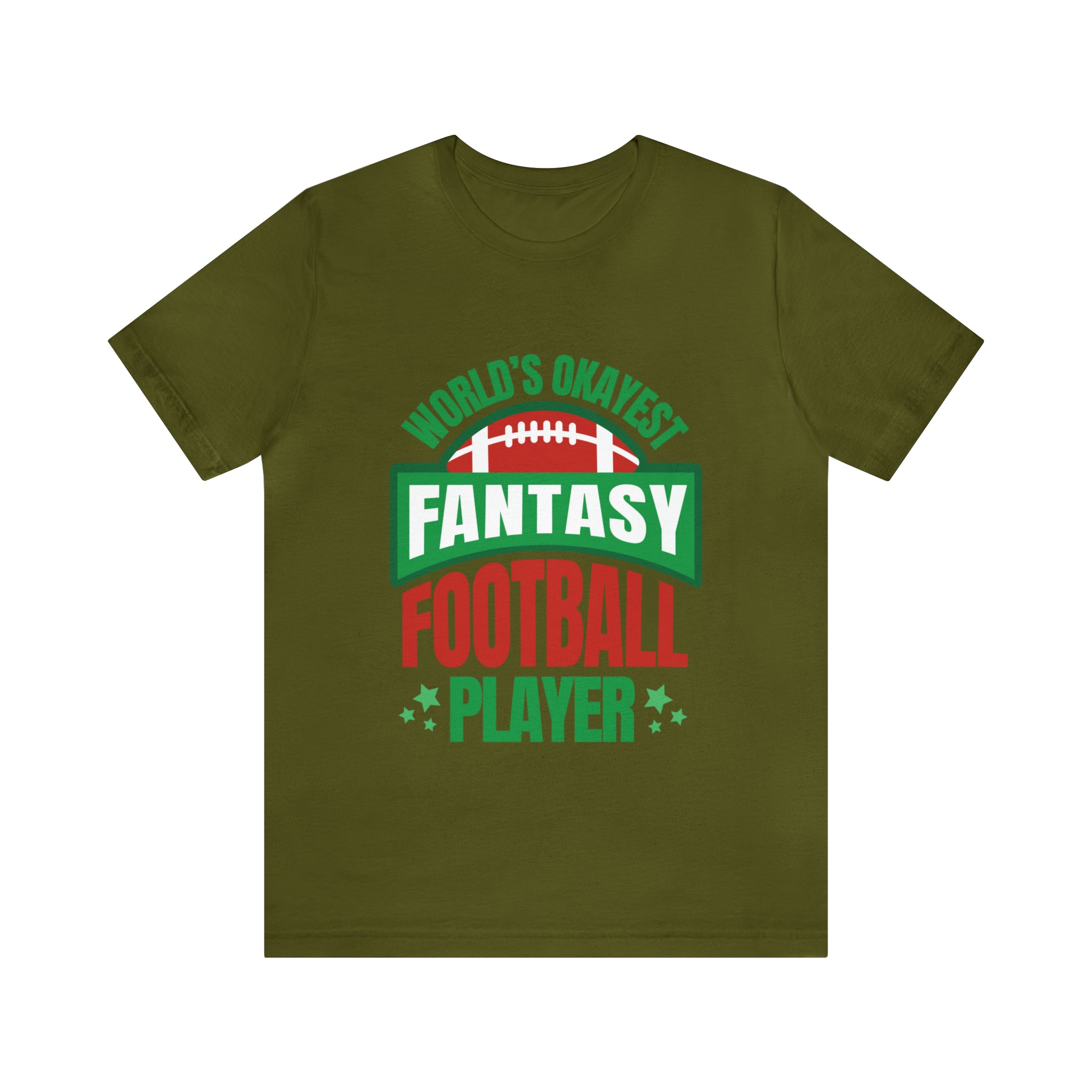 Okayest Fantasy Football Shirt | Funny Fantasy Football Unisex T-Shirt