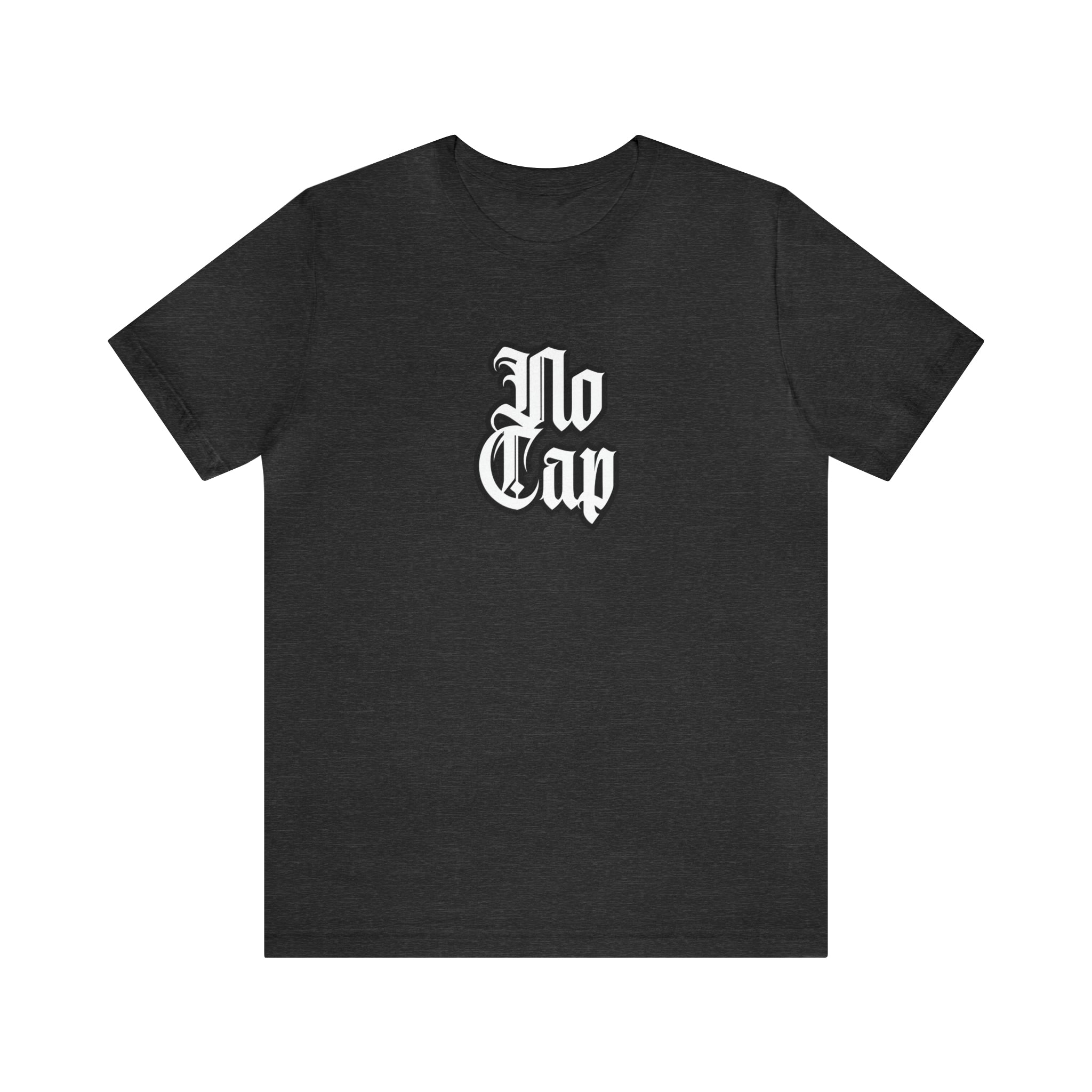 Cap No Cap Shirt | Urban Streetwear Unisex Statement T-Shirt