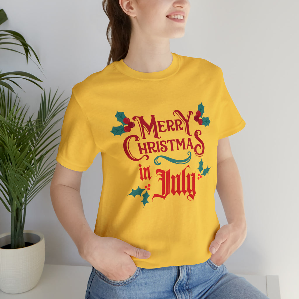 Merry Christmas in July Shirt | Christmas in July Statement T-Shirt