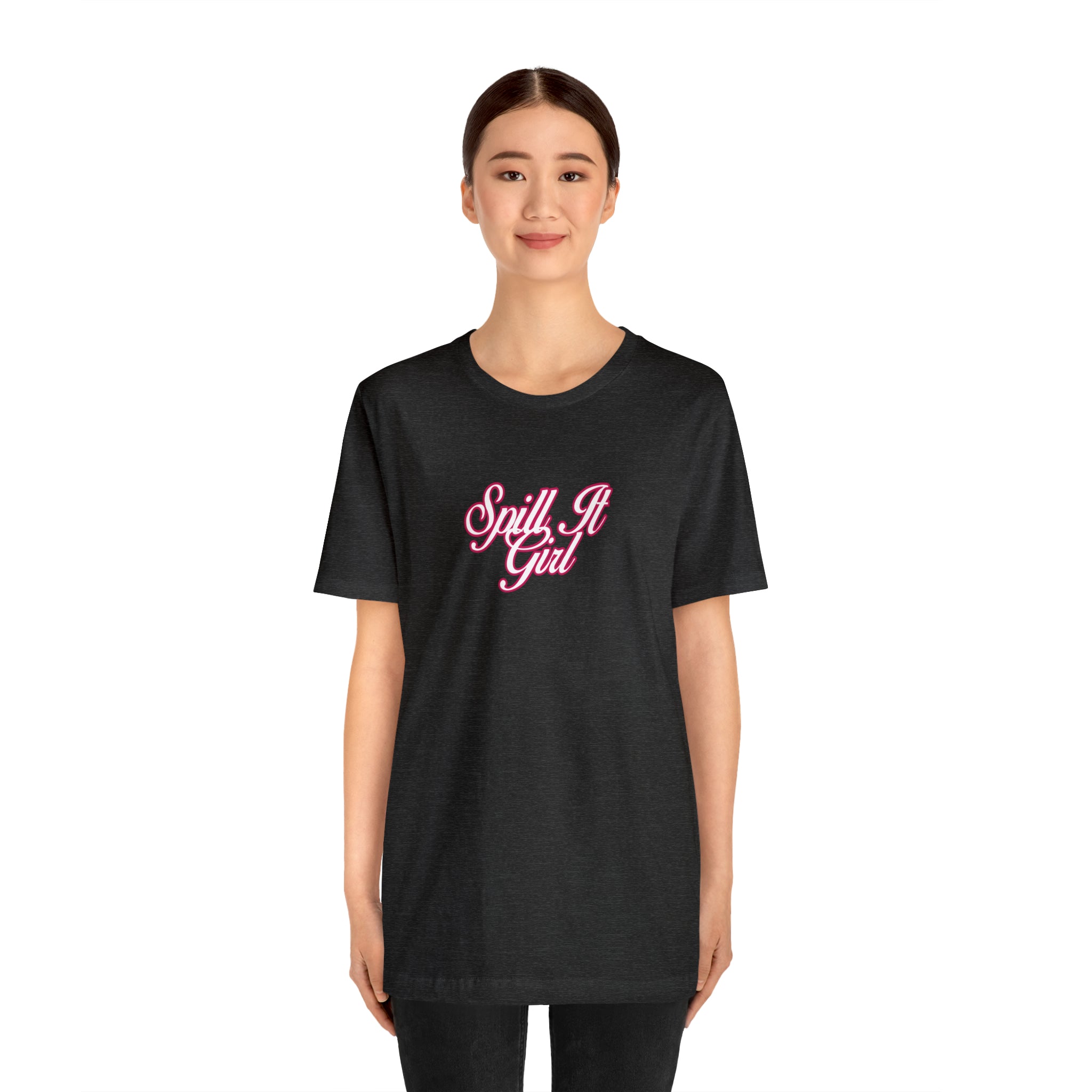 Spill the Tea Shirt | Spill it Girl Statement T-Shirt