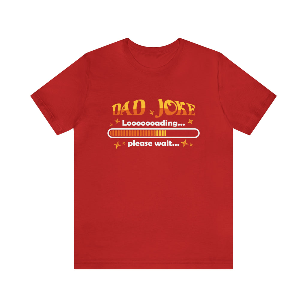 Loading Dad Joke Shirt | National Joke Day Tshirt