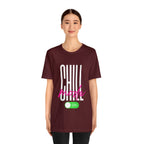 Chill Mode On Shirt | Bold Statement Unisex T-Shirt