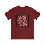 Not Today Karen Shirt | Millennial Collection Unisex T-Shirt