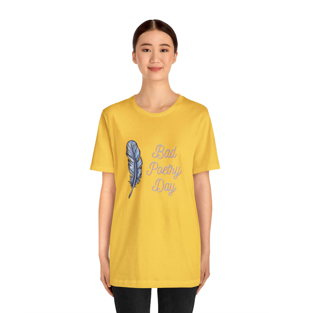 Bad Poetry Day Shirt 4 | Poem T-Shirt