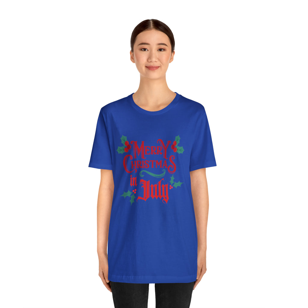 Merry Christmas in July Shirt | Christmas in July Statement T-Shirt