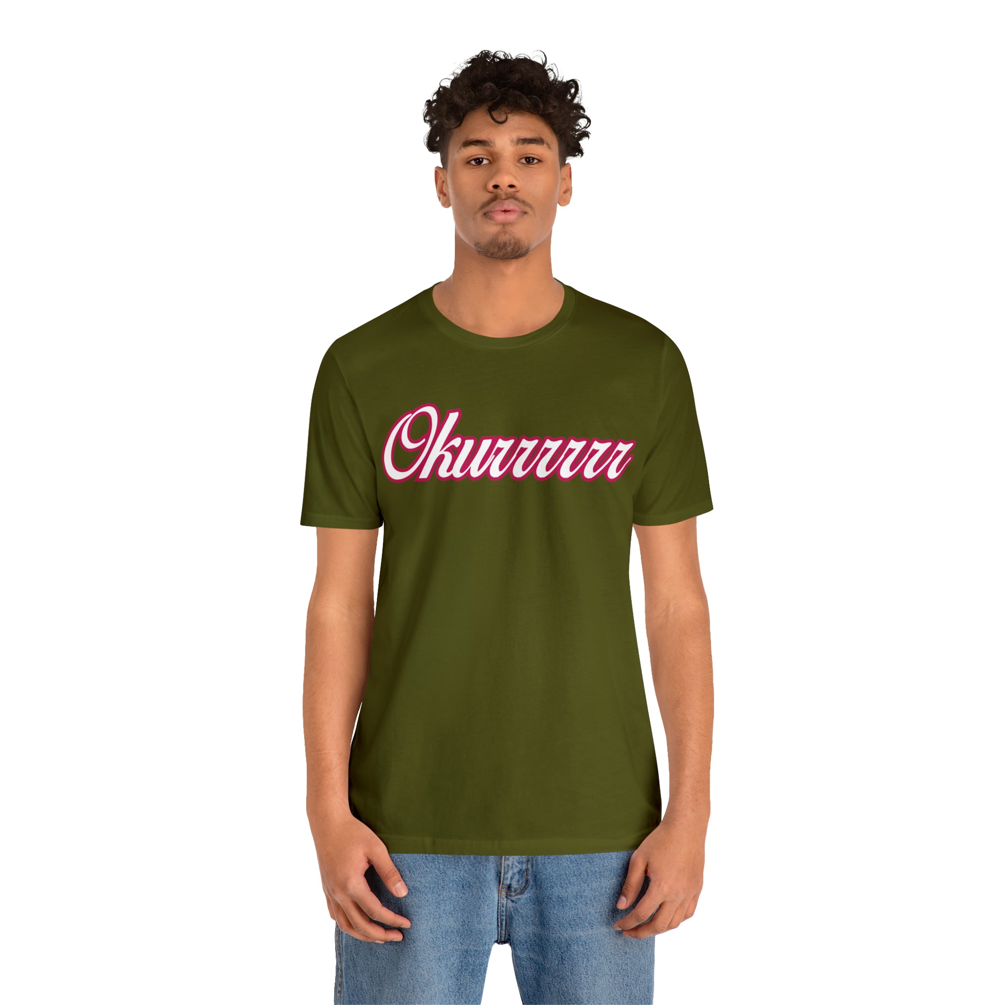 Okurrrr Shirt | Women's Slay Statement T-Shirt