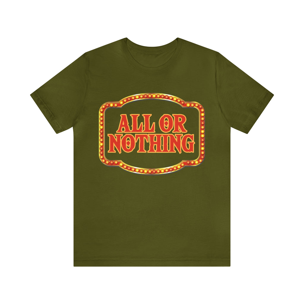 All or Nothing Day Shirt 2 | Poker Casino Unisex T-Shirt