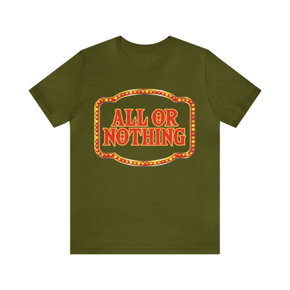All or Nothing Day Shirt 2 | Poker Casino Unisex T-Shirt