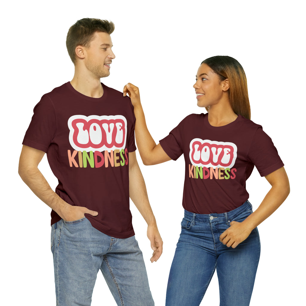 Love Kindness Shirt | International Love is Kind Day Unisex T-Shirt