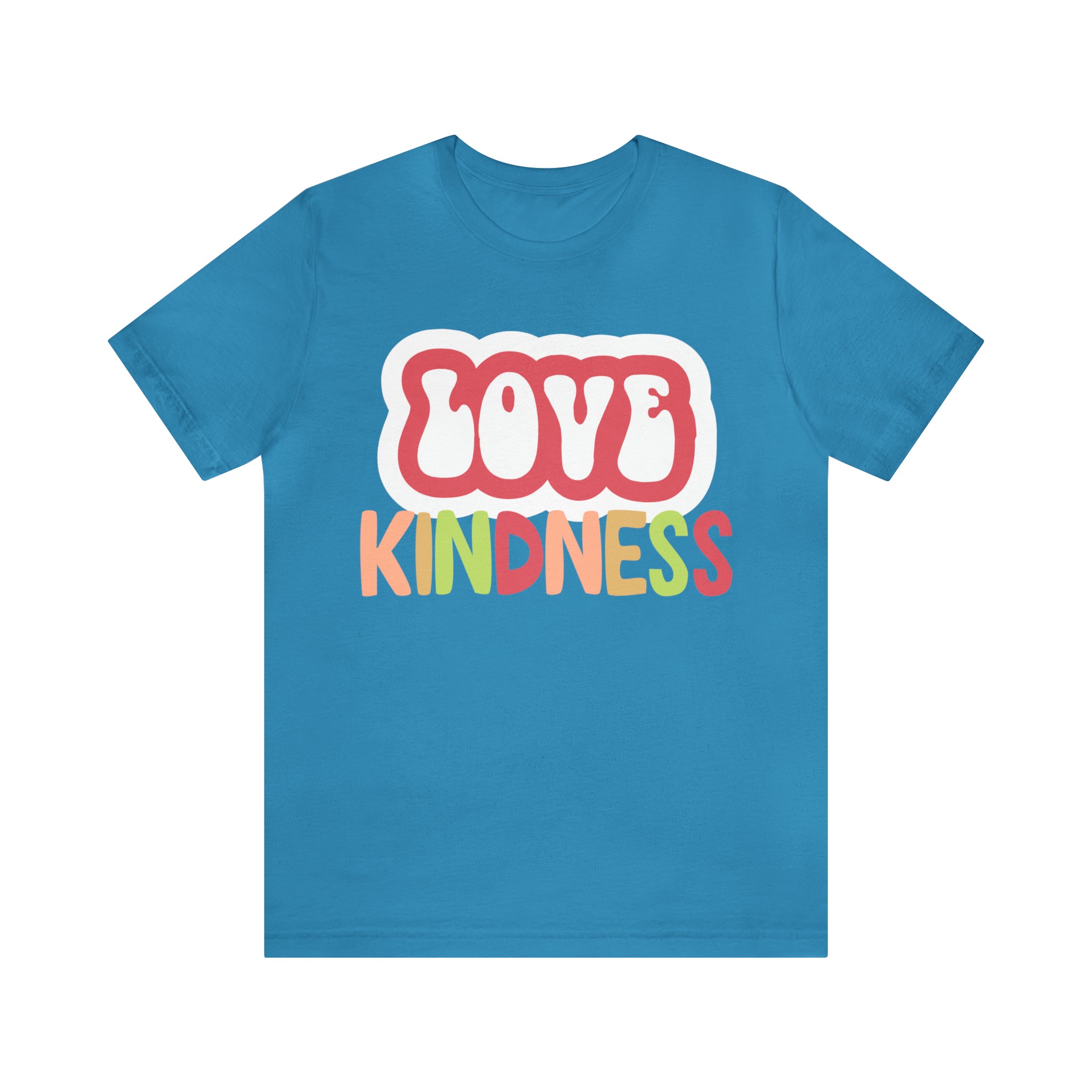 Love Kindness Shirt | International Love is Kind Day Unisex T-Shirt