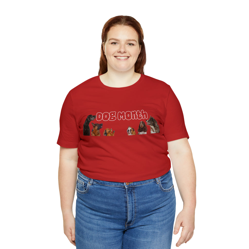 Dog Month Shirt | Dogs in July Unisex T-Shirt