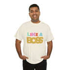 Like A Boss Shirt | Colorful Boss Vibes Statement Tee