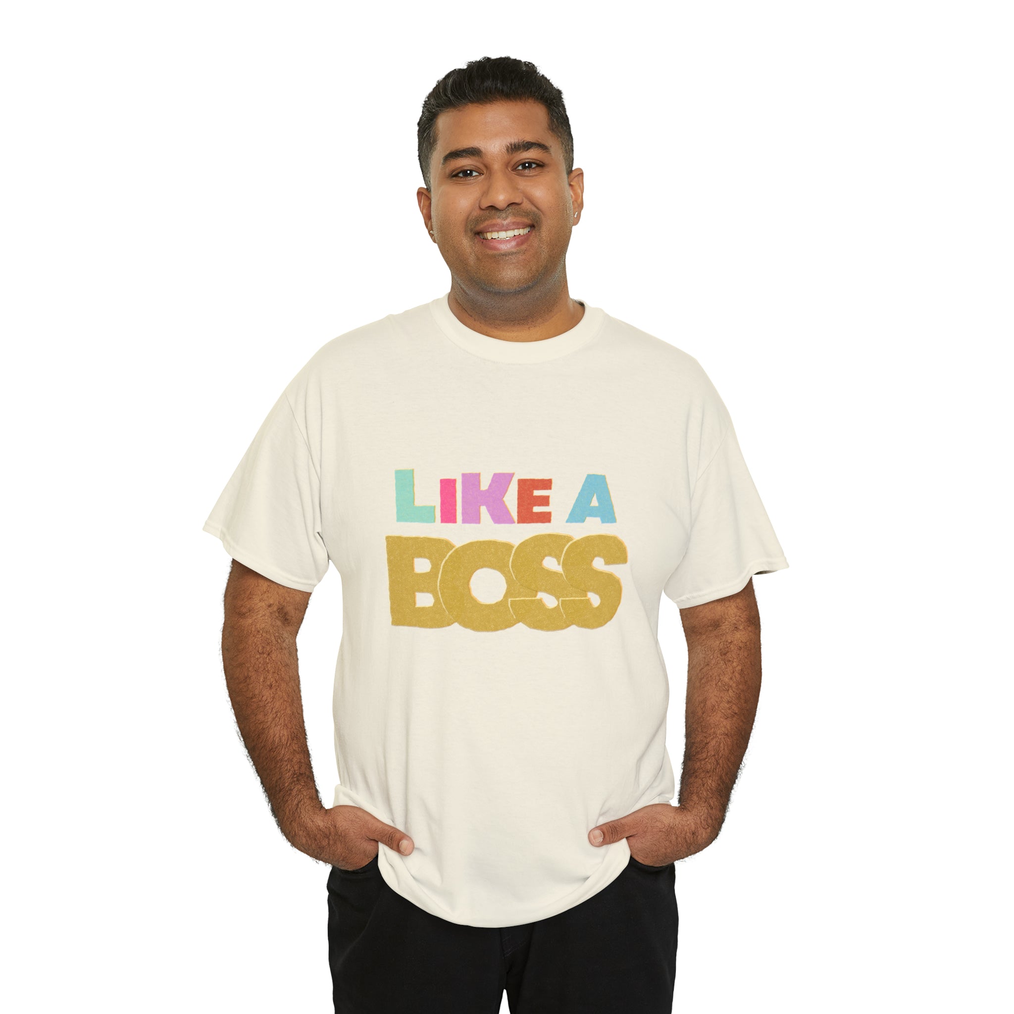 Like A Boss Shirt | Colorful Boss Vibes Statement Tee