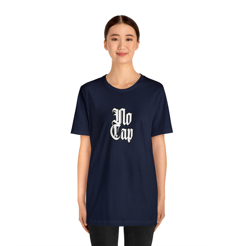 Cap No Cap Shirt | Urban Streetwear Unisex Statement T-Shirt