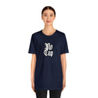 Cap No Cap Shirt | Urban Streetwear Unisex Statement T-Shirt