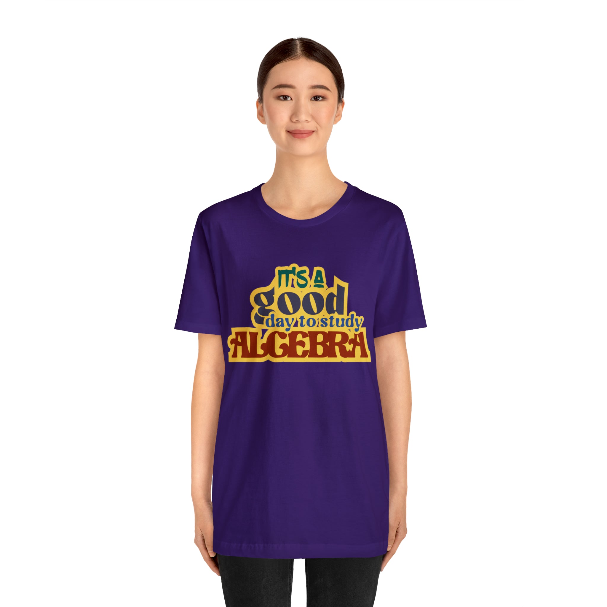 It's a Good Day to Algebra Science | School Unisex T-Shirt